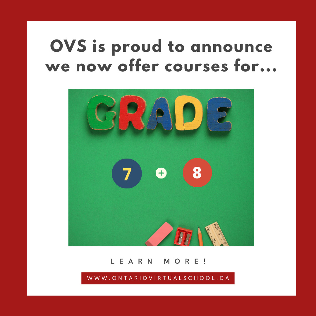 Introducing Grade 7 & 8 Courses - Ontario Virtual School